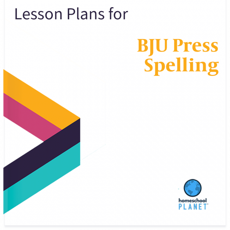 Lesson Plans for BJU Press Spelling Homeschool