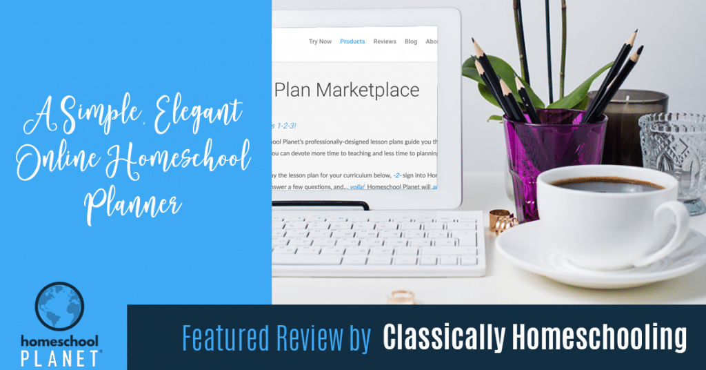 Homeschool Planet review by Classically Homeschooling button