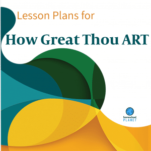 How Great Thou Art lesson plan button for homeschool planet