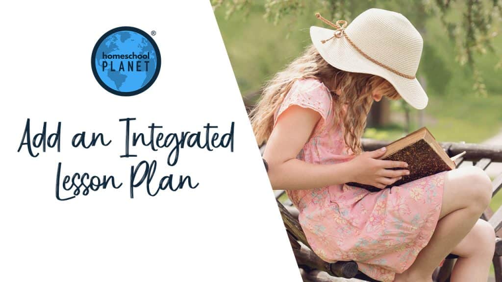 Add an Integrated Lesson Plan in your homeschool planner