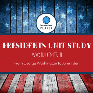 Front cover of Presidents Unit Study Volume 1.