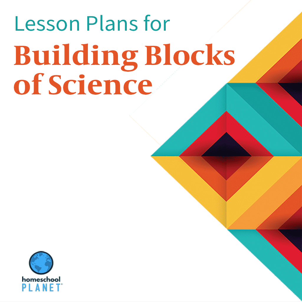 Homeschool Planet Building Blocks of Science lesson plan image