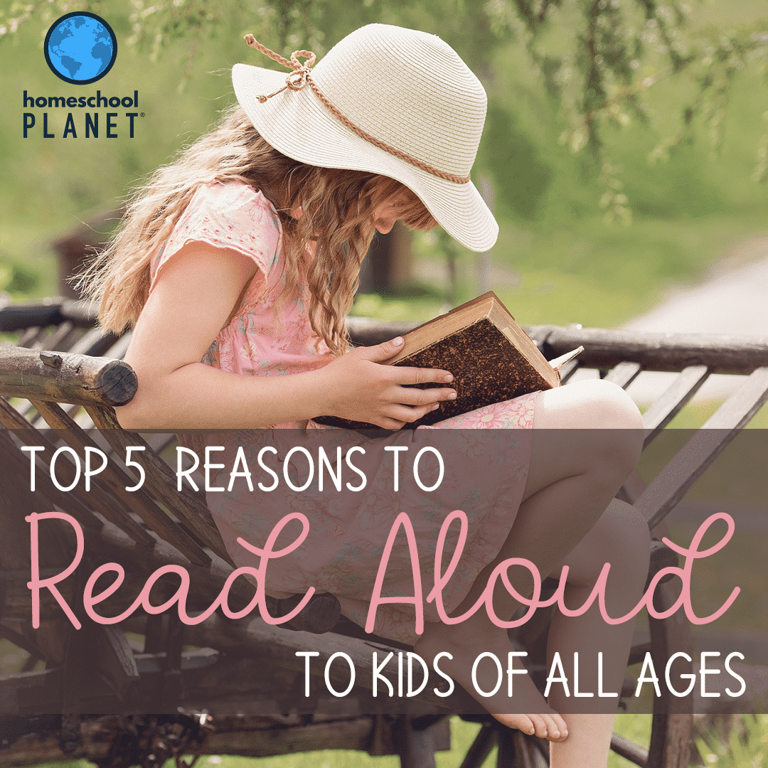 Top 5 Reasons to Read Aloud to Kids of All Ages
