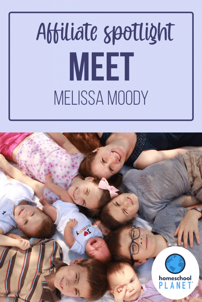 Affiliate spotlight meet melissa moody with photo of a homeschool family