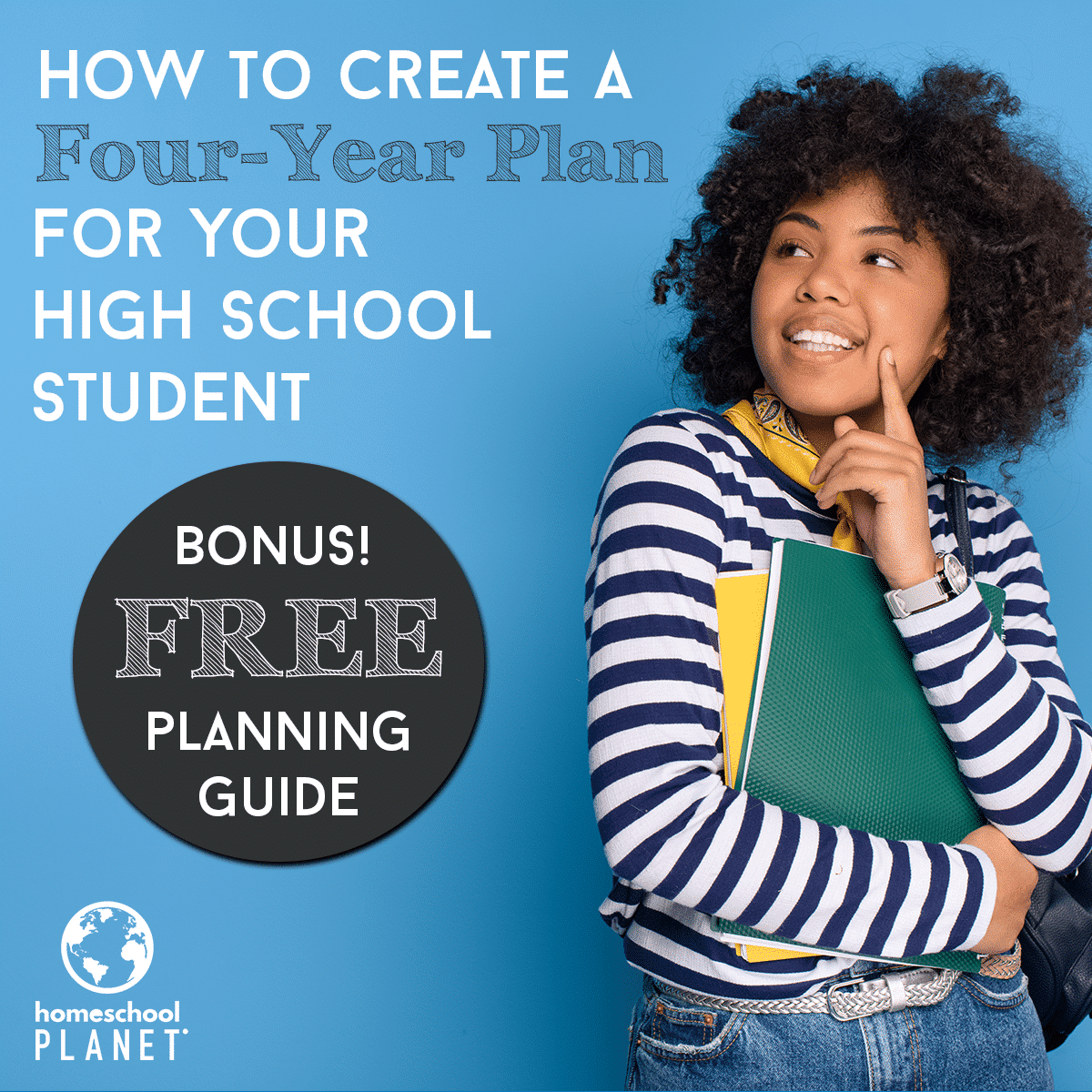 How to Create a 4-Year High School Plan for Your Student