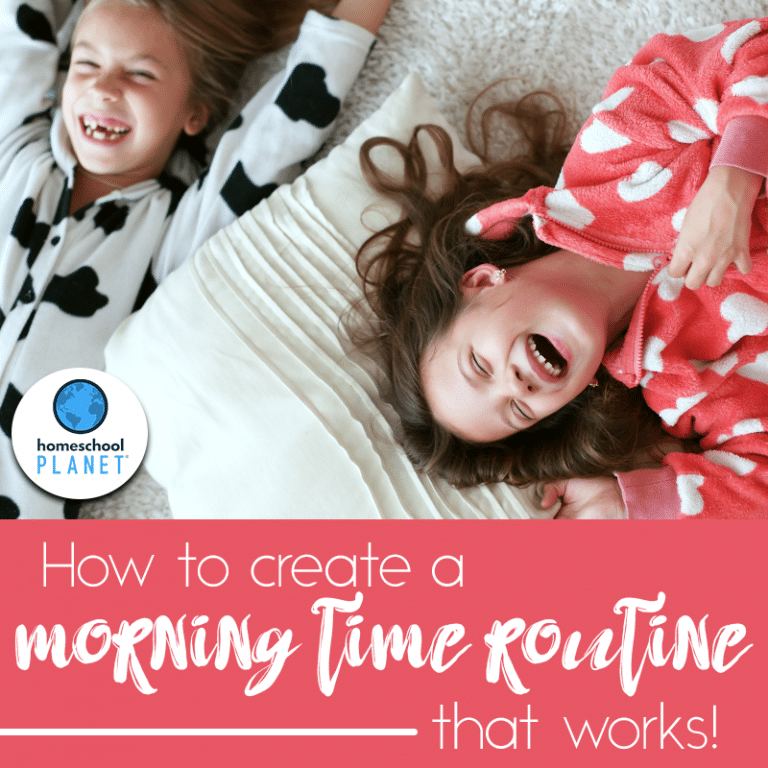 How to Create a Homeschool Morning Time Routine that Works