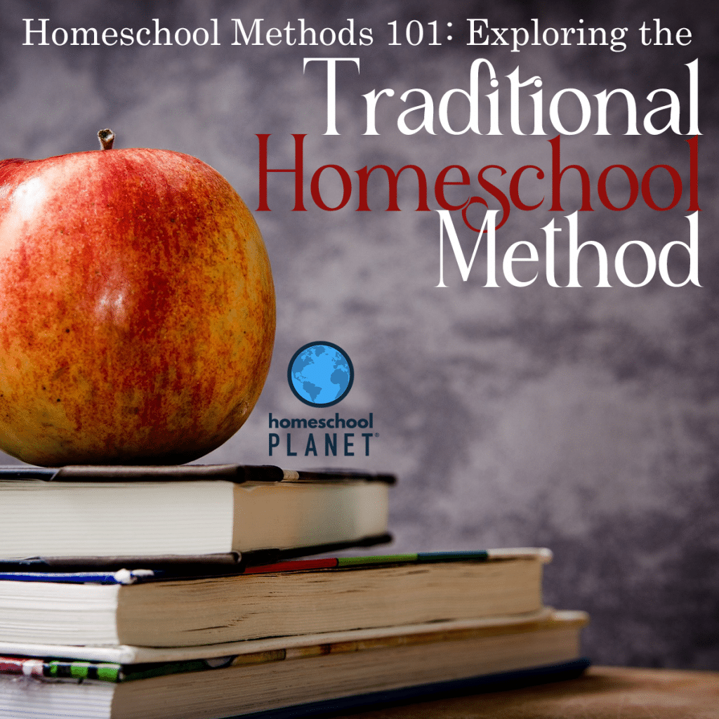Traditional Homeschool Method