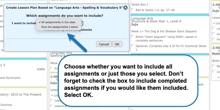 Choose whether you want to include all assignments or just those you select in Homeschool Planet