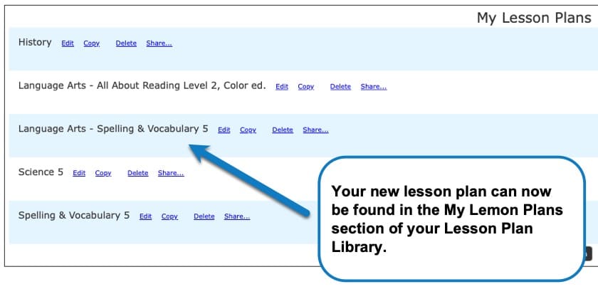 Locate your lesson plans under the My Lesson Plans section of your Library in Homeschool Planet