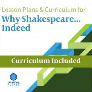 Homeschool Planet Why Shakespeare Indeed lesson plans and curriculum button