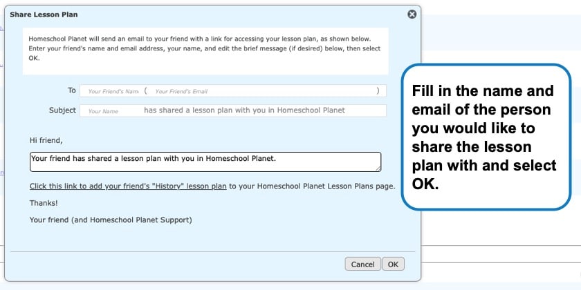 Fill in the name and email of the person you would like to share the lesson plan with and select OK in Homeschool Planet