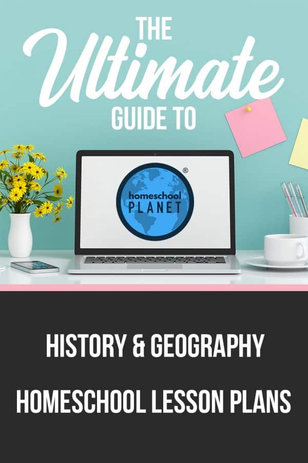 Top History and Geography Lesson Plans For Your Homeschool