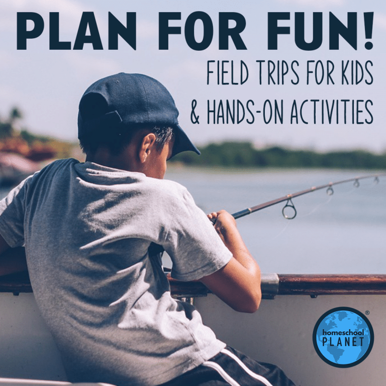 Plan for Fun! Field Trips for Kids & Hands-On Activities in Homeschool planet