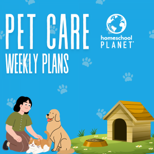 Pet Care Weekly Plans from Homeschool Planet