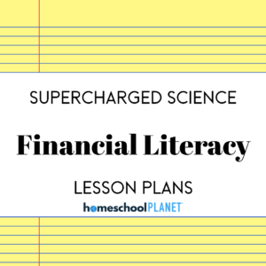 Cover page titled 'Supercharged Science Financial Literacy Lesson Plans' with the homeschoolPlanet logo; yellow notebook-paper borders in the background.