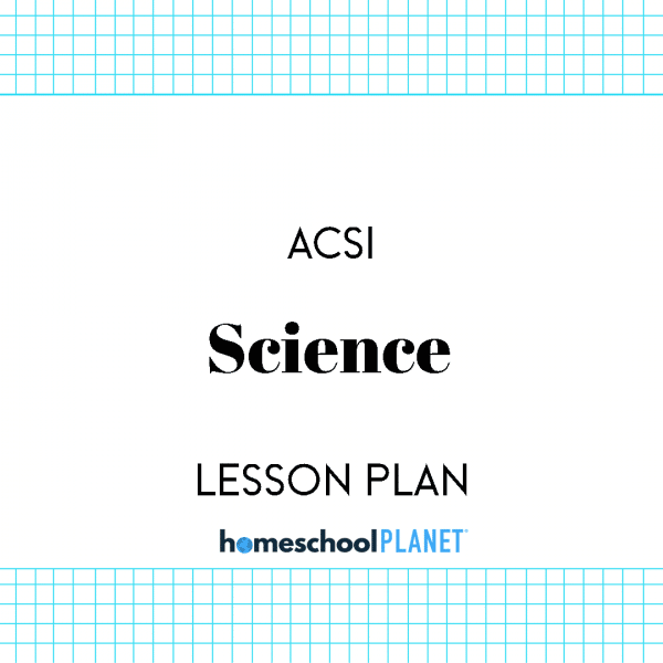 Homeschool Planner Lesson Plans for ACSI Science