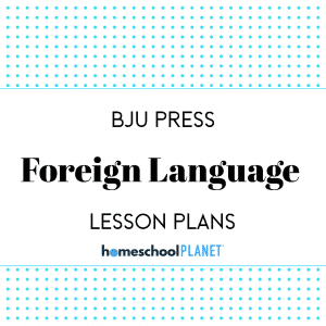 Homeschool Planner BJU Press Foreign Language lesson plans button