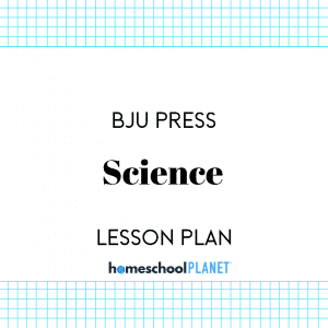 BJU Press Science lesson plan button for homeschool planet