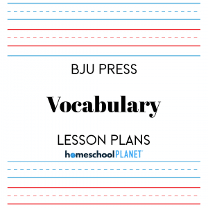 BJU Press Vocabulary lesson plan button for homeschool planet