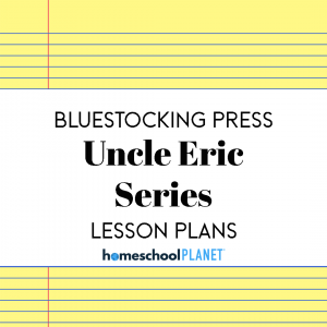 Homeschool Planet Bluestocking Press: Uncle Eric Series lesson plans button