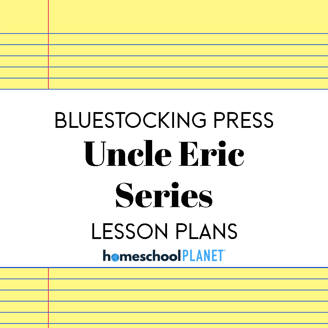 BSP-Uncle-Eric - Homeschool Planet Homeschool Planet Bluestocking Press: Uncle Eric Series lesson plans button