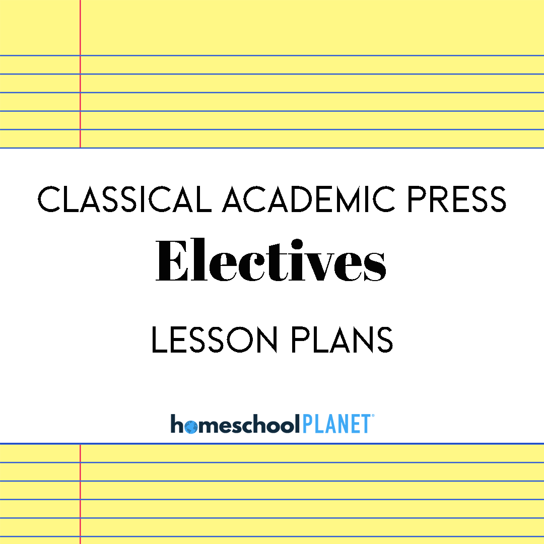 CAP-Electives - Homeschool Planet Homeschool Planner Classical Academic Press: Electives lesson plan button