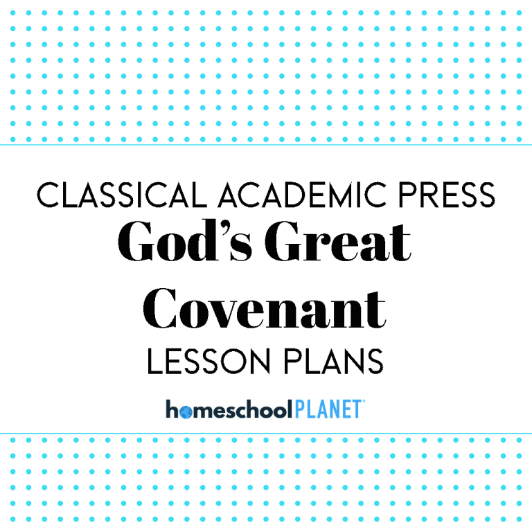 Classical Academic Press God's Great Covenant lesson plan button for Homeschool Planet