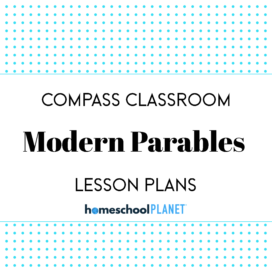 Compass Classroom Modern Parables lesson plans cover image for Homeschool Planner