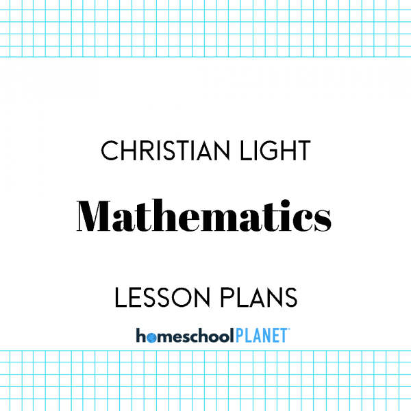 Christian Light Mathematics - Homeschool Planet