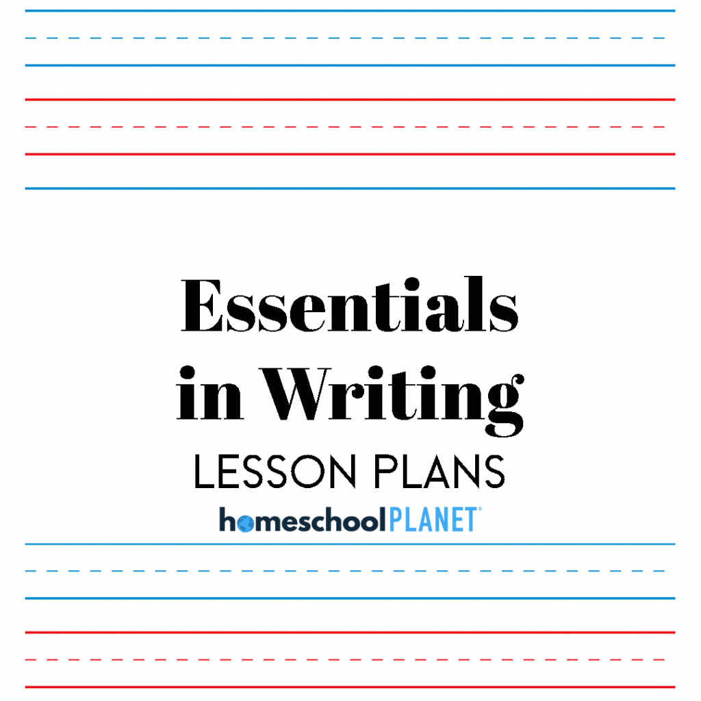 Lesson Plans for Essentials in Writing - Homeschool Planet