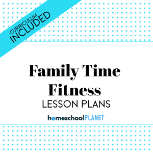 Homeschool Planet Family Time Fitness lesson plans and curriculum button