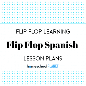 Flip Flop Spanish lesson plans for Homeschool Planet cover image