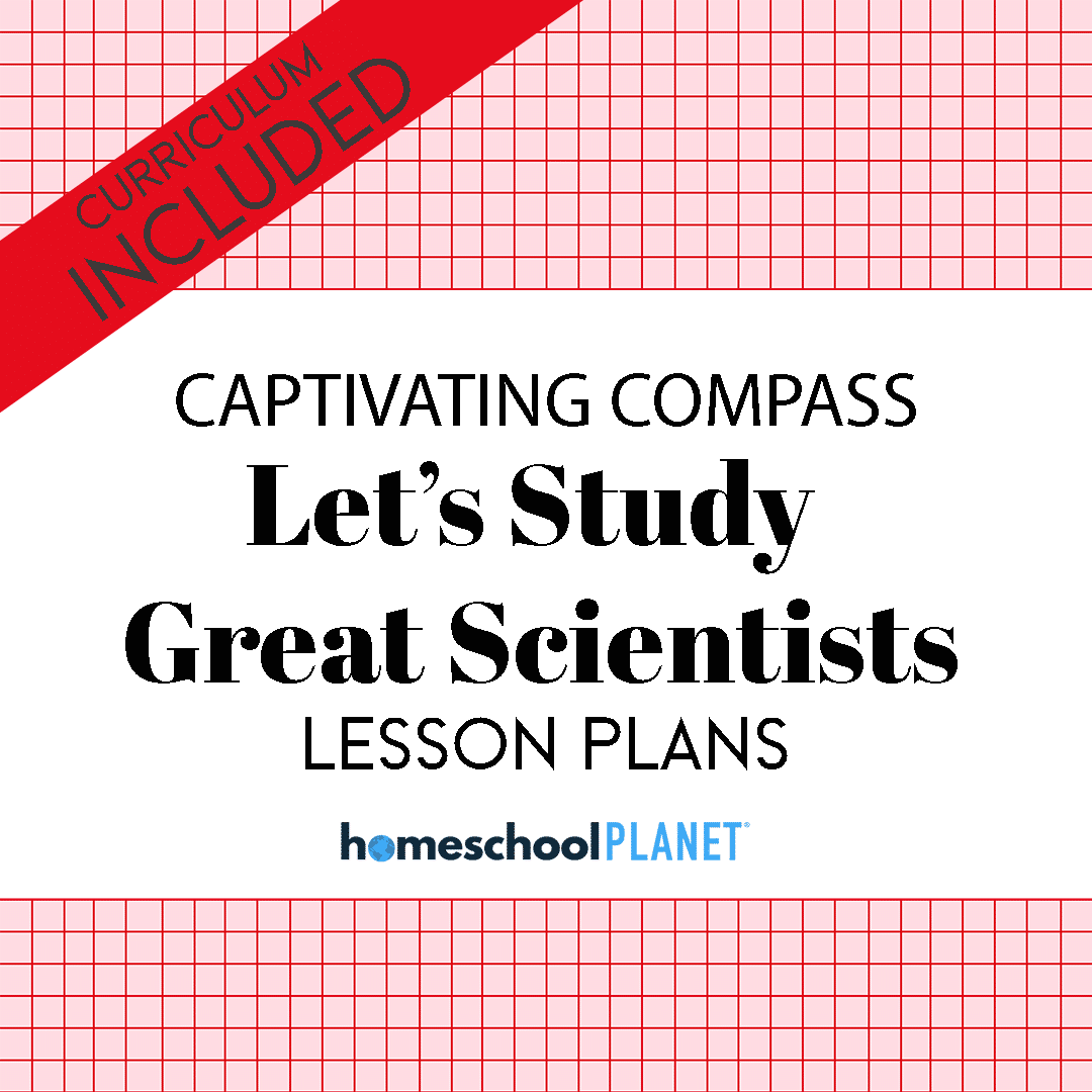 Homeschool Planet Let's Study Great Scientists lesson plans and curriculum button