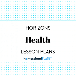 Horizons Health lesson plan button for homeschool planet