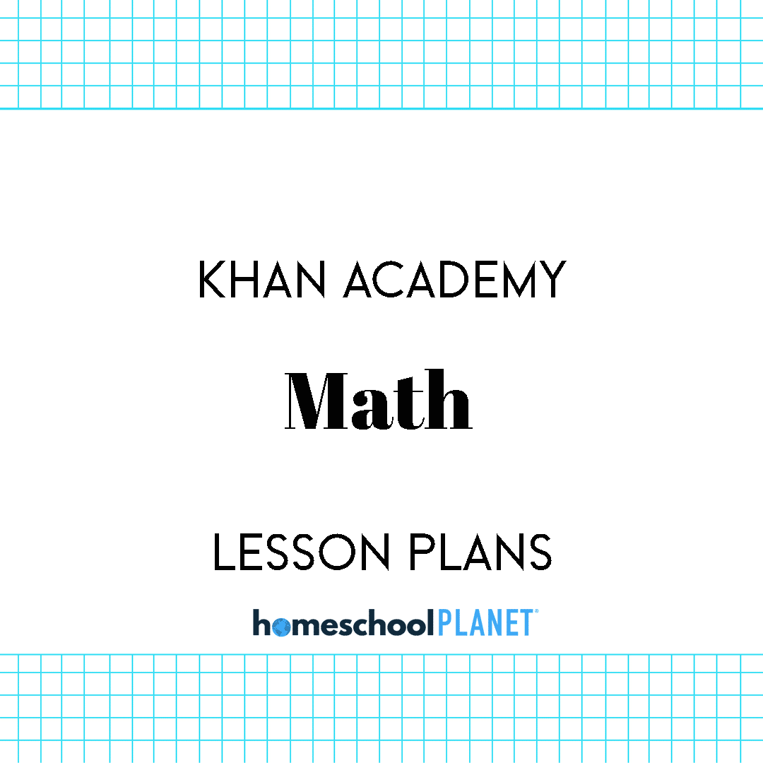 Khan Academy Math lesson plans for Homeschool Planet cover image