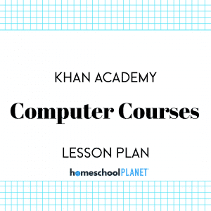 Homeschool Planet Khan Academy Computer lesson plan image