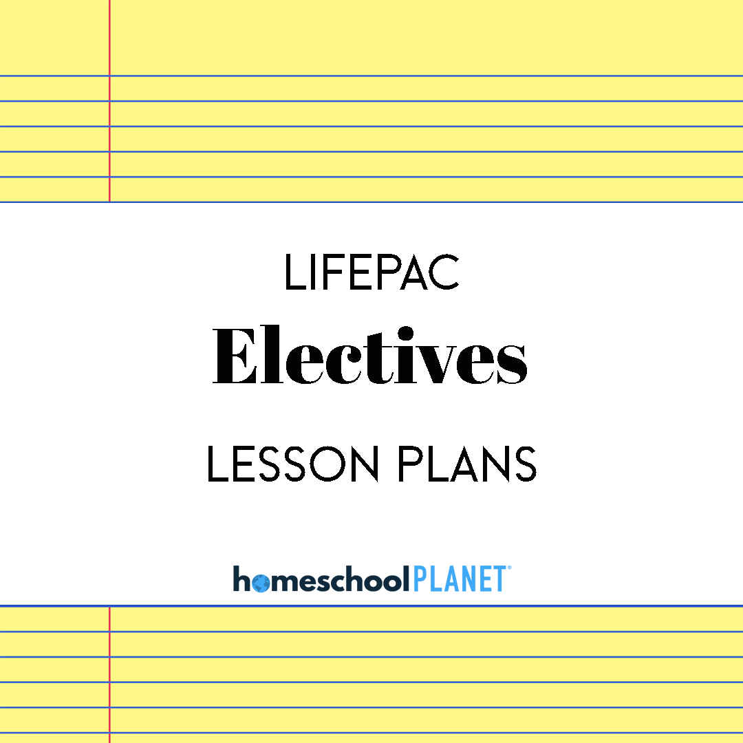 Lifepac-Electives - Homeschool Planet LIFEPAC Electives lesson plan button for homeschool planet