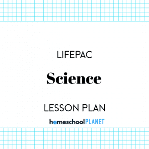 LIFEPAC Science lesson plan button for homeschool planet