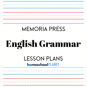Lesson Plans for Memoria Press English Grammar