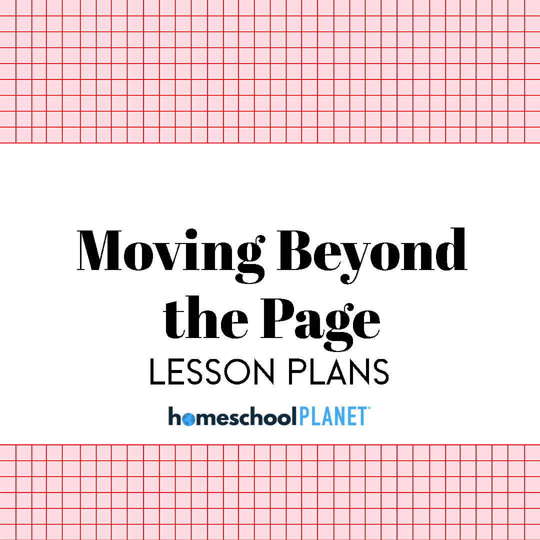 Moving Beyond the Page lesson plans for Homeschool Planet cover image