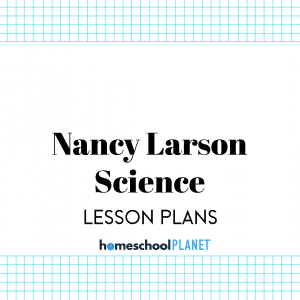 Homeschool Planet Nancy Larson Science lesson plans button