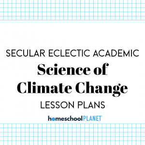 Homeschool Planet SEA: The Science of Climate Change lesson plans button Cover Image