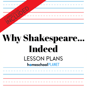 Homeschool Planet Why Shakespeare Indeed lesson plans and curriculum button