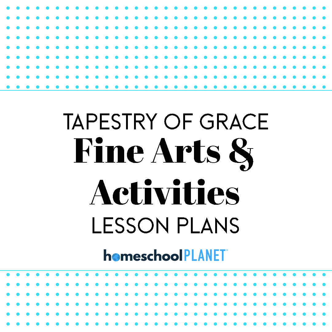 Homeschool Planet Tapestry of Grace Fine Arts & Activities lesson plans button