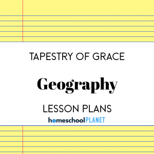 Tapestry of Grace Geography lesson plans for Homeschool Planet cover image