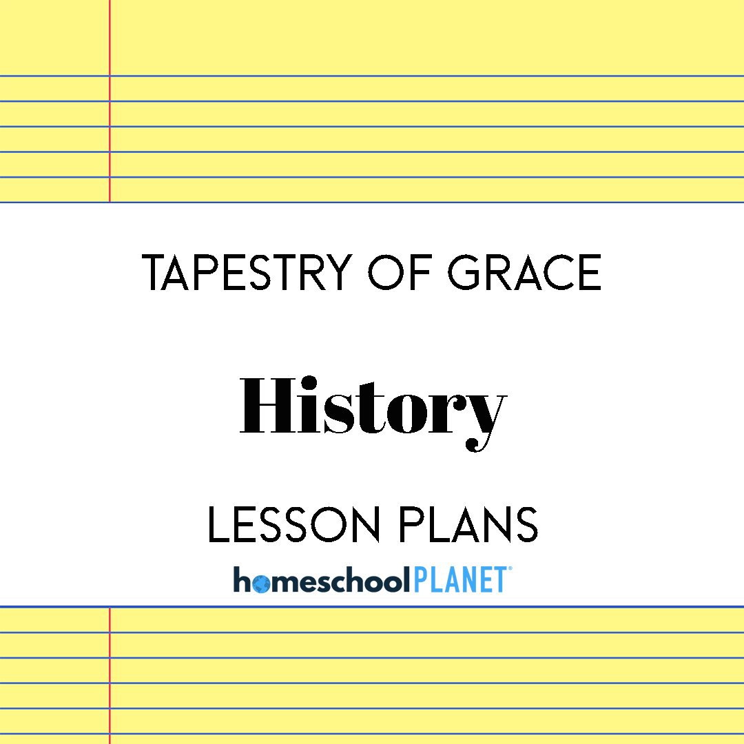 Tapestry-of-Grace-History-1 - Homeschool Planet Tapestry of Grace History lesson plans for Homeschool Planet cover image