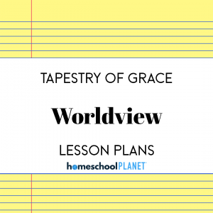 Tapestry of Grace Worldview lesson plans for Homeschool Planet cover image