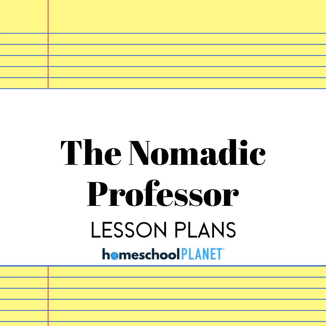 The-Nomadic-Professor - Homeschool Planet The Nomadic Professor lesson plans for Homeschool Planet cover image