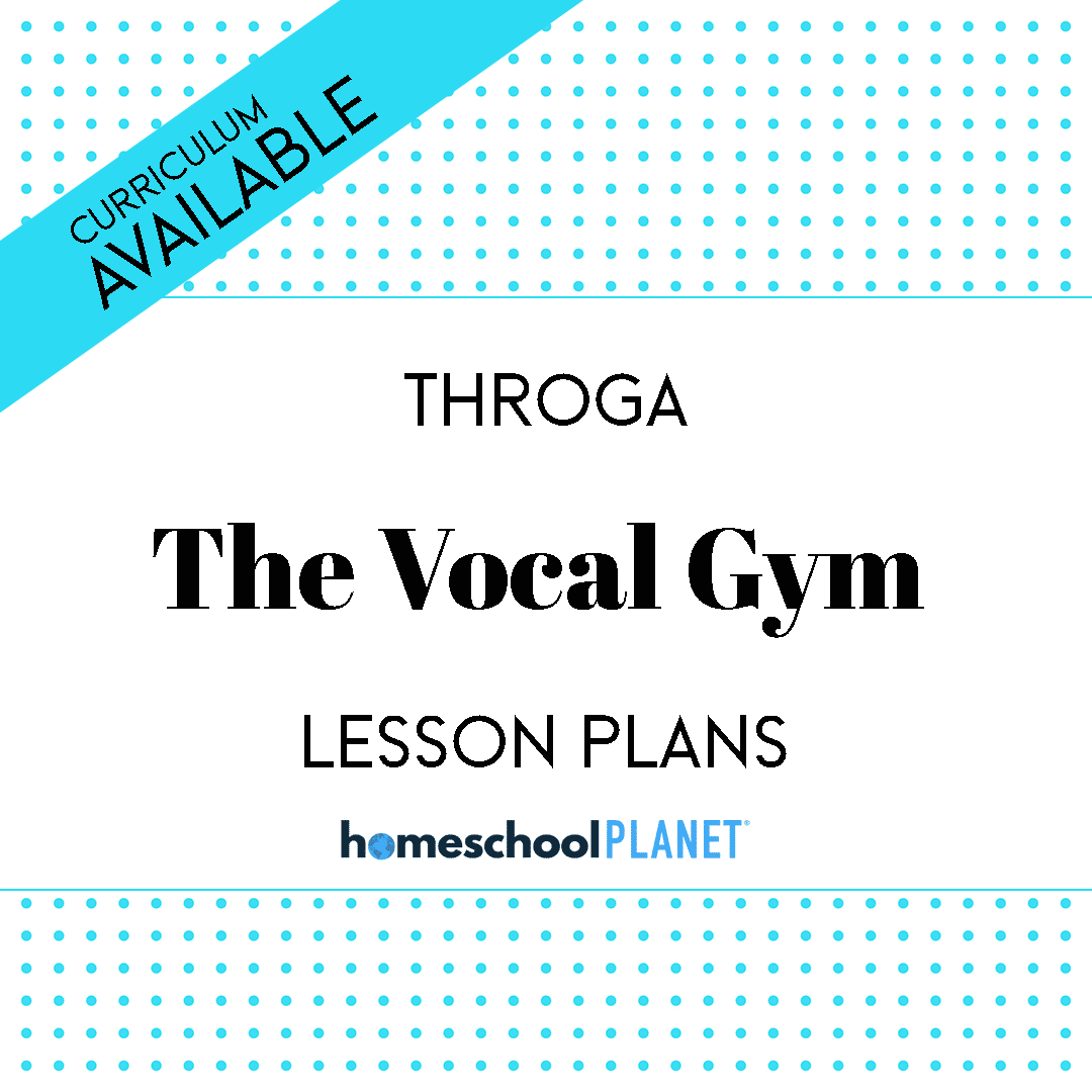 The Vocal Gym lesson plan cover image for Homeschool Planet