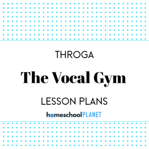 An image showing lesson plans are available at Homeschool Planet for The Vocal Gym by Throga cover image